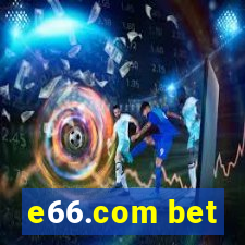 e66.com bet